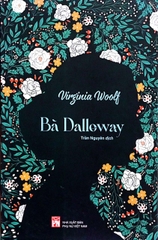 Bà Dalloway (Tác giả: Virginia Woolf) - Bìa Mềm