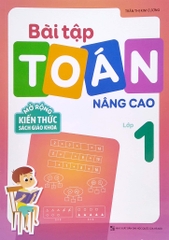 Bài Tập Toán Nâng Cao Lớp 1 - Mở Rộng Kiến Thức Sách Giáo Khoa