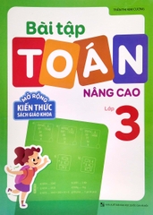 Bài Tập Toán Nâng Cao Lớp 3: Mở Rộng Kiến Thức Sách Giáo Khoa