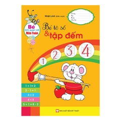 Bé Làm Quen Với Môn Toán - Bé Tô Số Và Tập Đếm