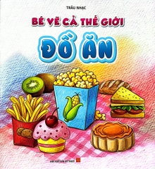 Combo Bé Vẽ Cả Thế Giới (06 Cuốn)