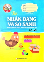 Giúp Bé Vững Bước Vào Lớp 1 - Bé Nhận Dạng Và So Sánh (4-5 Tuổi)