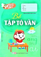 Bé Tự Tin Bước Vào Lớp 1 - Bé Tập Tô Vần
