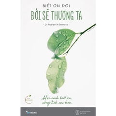 Biết Ơn Đời , Đời Sẽ Thương Ta Tặng Kèm Bookmark