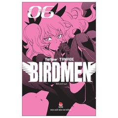 Birdmen - Tập 6 - Tặng Kèm Postcard (Số Lượng Có Hạn)