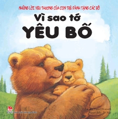 Những Lời Yêu Thương Của Con Trẻ Dành Tặng: Ông, Bà, Bố, Mẹ