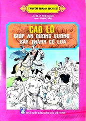 Truyện Tranh Lịch Sử - Cao Lỗ Giúp An Dương Vương Xây Thành Cổ Loa