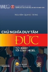 Chủ Nghĩa Duy Tân Đức: Từ I. Kant tới G.W.F. Hegel ( Nguyễn Quang Hưng)