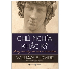 Chủ nghĩa khắc kỷ - Phong cách sống bản lĩnh và bình thản; 125k