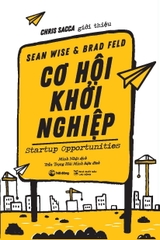 Cơ Hội Khởi Nghiệp (Tác giả: Sean Wise, Brad Feld)