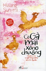 Cô Gà Mái Xổng Chuồng