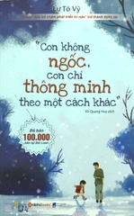 Con không ngốc con chỉ thông minh theo cách khác 129k