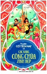 Truyện Cổ Tích Hay Về Các Nàng Công Chúa Xinh Đẹp