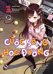 Cuộc Sống Học Đường: Tập 3 - Bản Đặc Biệt - Tặng Kèm ID Card + Standee PVC + Huy Hiệu (Số Lượng Có Hạn)