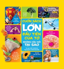 Cuốn Sách Lớn Đầu Tiên Của Tớ - Những Câu Hỏi Tại Sao