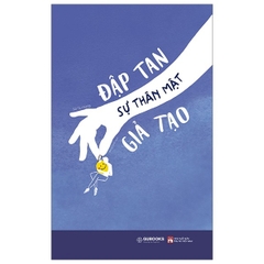 Đập Tan Sự Thân Mật Giả Tạo