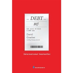 Debt Nợ: Sợi Xích Vô Hình 5000 Năm