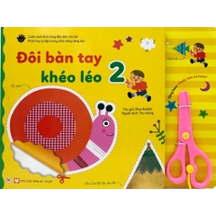 Đôi Bàn Tay Khéo Léo ( Tập 2 ) - Cuốn Sách Thủ Công Đầu Tiên Cho Bé - Tặng Kèm Chiếc Kéo An Toàn