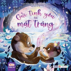 Ehon Châu Âu: Gửi Tình Yêu Tới Mặt Trăng