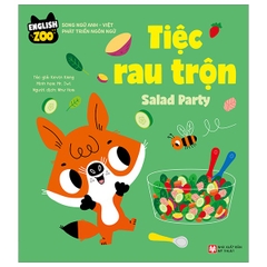 English Zoo: Song Ngữ Anh-Việt Phát Triển Ngôn Ngữ - Tiệc Rau Trộn - Salad Party