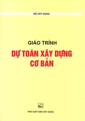 Giáo Trình Dự Toán Xây Dựng Cơ Bản