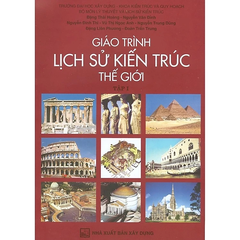 Giáo Trình Lịch Sử Kiến Trúc Thế Giới - Tập 1