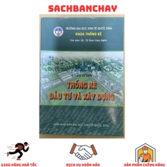 Giáo Trình Thống Kê Đầu Tư Xây Dựng (GS. TS. Phan Công Nghĩa )