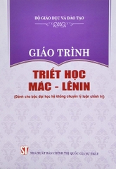 Giáo Trình Triết Học Mác - Lênin - Dành Cho Bậc Đại Học Hệ Không Chuyên Lý Luận Chính Trị