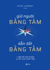 Giữ Người Bằng Tâm, Dẫn Dắt Bằng Tầm
