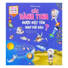 Mười Vạn Câu Hỏi Như Thế Nào - Các Hành Tinh Được Đặt Tên Như Thế Nào ?