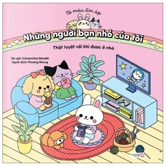 Tô Màu Ấm Áp Cùng Những Người Bạn Nhỏ Của Tôi