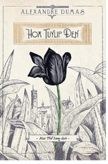 Hoa Tuylip Đen (Tác giả: Alexandre Dumas) - ĐA