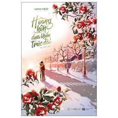 Hoàng Hôn Dựa Khóm Trúc Dài - Tặng Kèm Bookmark (Số Lượng Có Hạn)