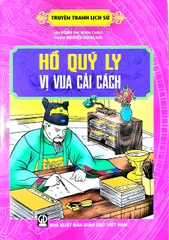 Truyện Tranh Lịch Sử - Hồ Quý Ly Vị Vua Cải Cách