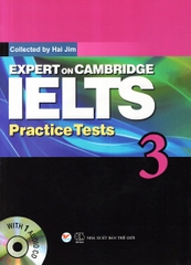 Expert On Cambridge Ielts Practice Tests 3 (Kèm CD)