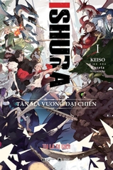 Ishura - Tu La Dị Giới - Tập 1: Tân Ma Vương Đại Chiến - Tặng Kèm Postcard + Thẻ Nhựa (Số Lượng Có Hạn)