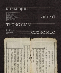 Khâm Định Việt - Sử Thông Giám Cương Mục (Bản Cao Cấp)