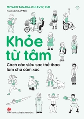 Khỏe Từ Tâm: Cách Các Siêu Sao Thể Thao Làm Chủ Cảm Xúc