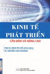 Kinh Tế Phát Triển Căn Bản Và Nâng Cao (PGS.TS. Đinh Phi Hổ)