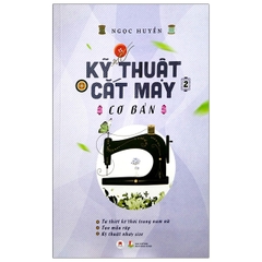 Kỹ Thuật Cắt May Cơ Bản - Tập 2