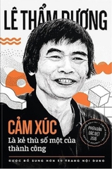 Lê Thẩm Dương - Cảm Xúc Là Kẻ Thù Số Một Của Thành Công ( Phiên Bản Đặc Biệt 2018 )