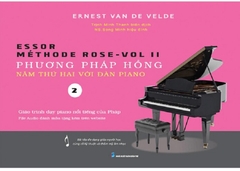 Méthode Rose - Vol 2 - Phương Pháp Hồng - Năm Thứ Hai Với Đàn Piano (Tái Bản)