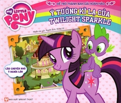 My Little Pony - Ý Tưởng Kì Lạ Của Twilight Sparkle