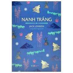 Nanh Trắng - Jack London (Tân Việt)