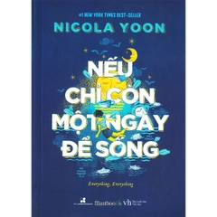 Nếu Chỉ Còn Một Ngày Để Sống