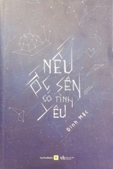 Nếu Ốc Sên Có Tình Yêu (Tái Bản 2017)