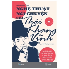 Nghệ Thuật Nói Chuyện Của Thái Khang Vĩnh