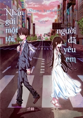 Nhắn Gửi Một Tôi, Người Đã Yêu Em