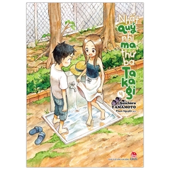 Nhất Quỷ Nhì Ma, Thứ Ba Takagi - Tập 4 (Tái Bản)