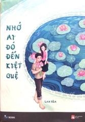 Nhớ Ai Đó Đến Kiệt Quệ (Tặng Kèm Bookmark)